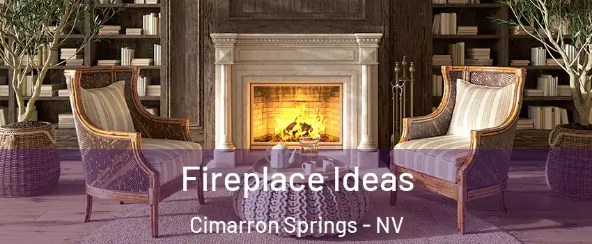 Fireplace Ideas Cimarron Springs - NV