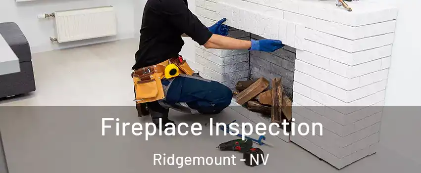 Fireplace Inspection Ridgemount - NV