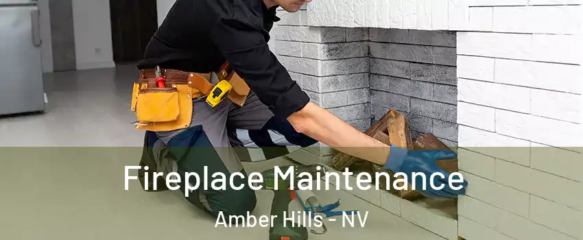 Fireplace Maintenance Amber Hills - NV
