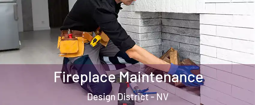 Fireplace Maintenance Design District - NV
