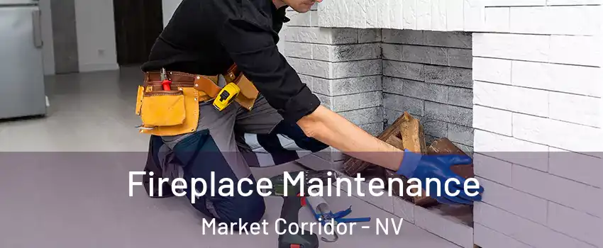 Fireplace Maintenance Market Corridor - NV