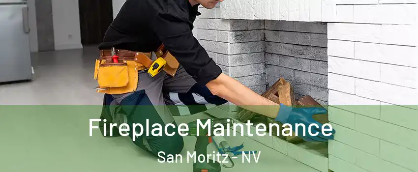 Fireplace Maintenance San Moritz - NV