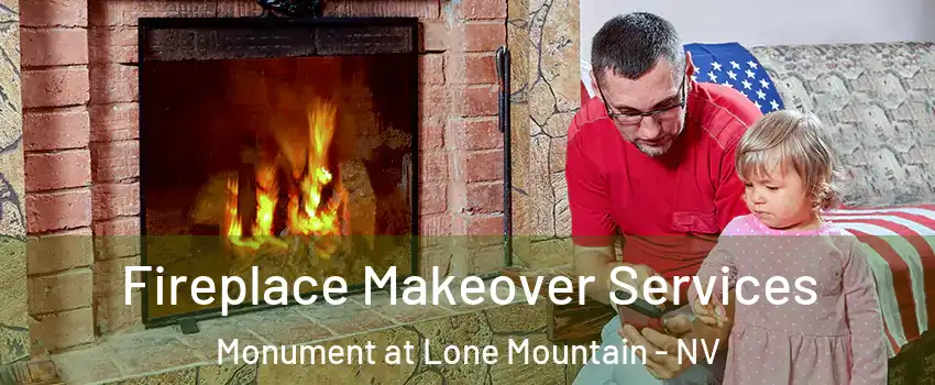 Fireplace Makeover Services Monument at Lone Mountain - NV