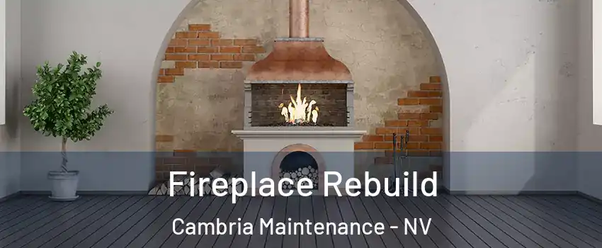 Fireplace Rebuild Cambria Maintenance - NV