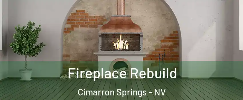Fireplace Rebuild Cimarron Springs - NV