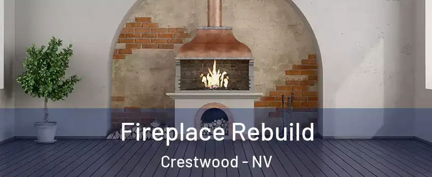 Fireplace Rebuild Crestwood - NV