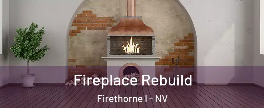 Fireplace Rebuild Firethorne I - NV