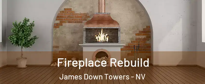 Fireplace Rebuild James Down Towers - NV