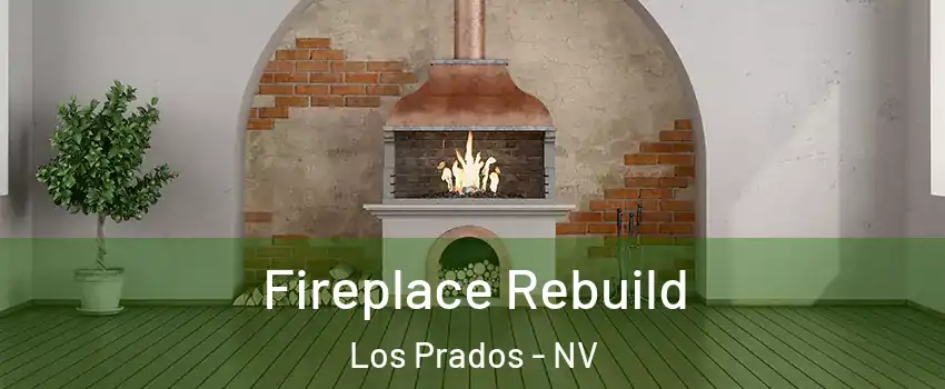 Fireplace Rebuild Los Prados - NV