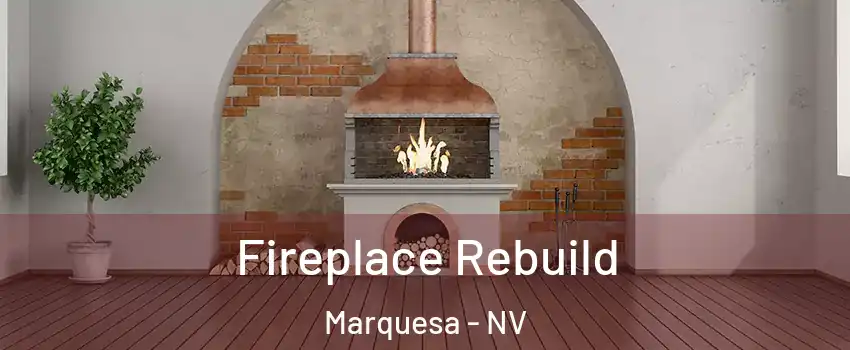 Fireplace Rebuild Marquesa - NV