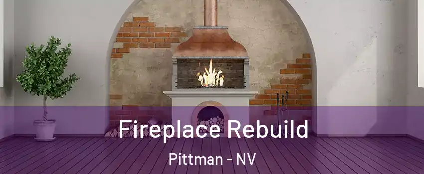 Fireplace Rebuild Pittman - NV