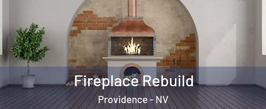 Fireplace Rebuild Providence - NV