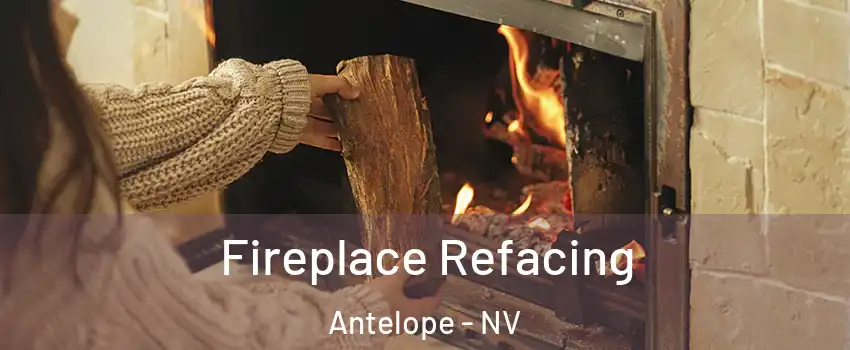 Fireplace Refacing Antelope - NV