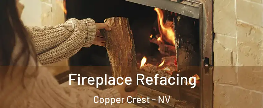 Fireplace Refacing Copper Crest - NV