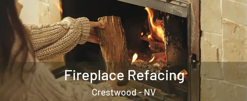 Fireplace Refacing Crestwood - NV