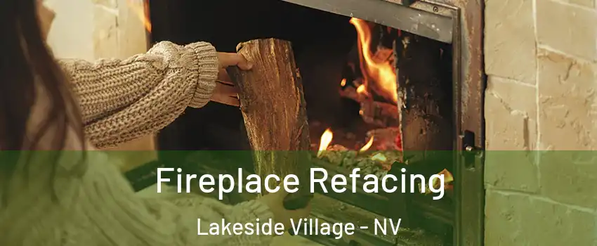 Fireplace Refacing Lakeside Village - NV