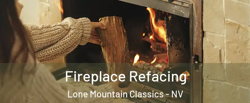 Fireplace Refacing Lone Mountain Classics - NV