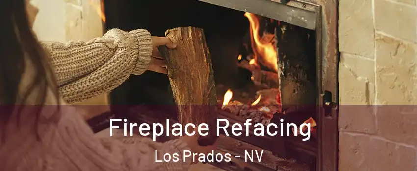 Fireplace Refacing Los Prados - NV