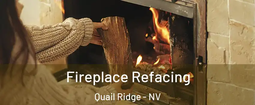 Fireplace Refacing Quail Ridge - NV