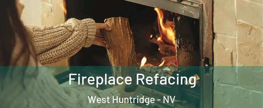 Fireplace Refacing West Huntridge - NV