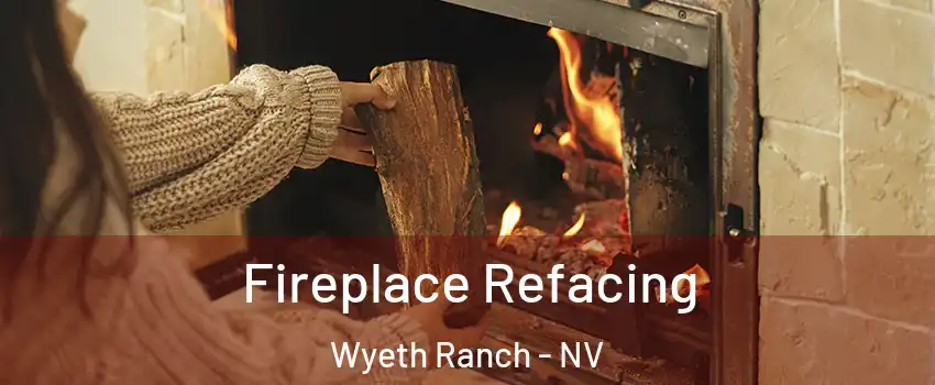 Fireplace Refacing Wyeth Ranch - NV