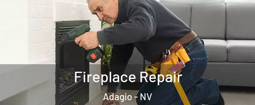 Fireplace Repair Adagio - NV