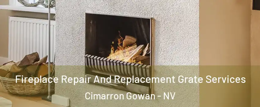 Fireplace Repair And Replacement Grate Services Cimarron Gowan - NV