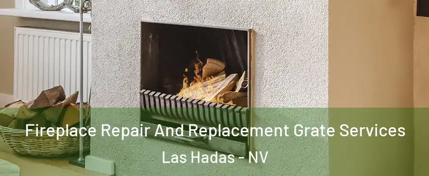 Fireplace Repair And Replacement Grate Services Las Hadas - NV