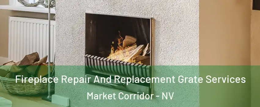 Fireplace Repair And Replacement Grate Services Market Corridor - NV