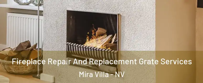 Fireplace Repair And Replacement Grate Services Mira Villa - NV