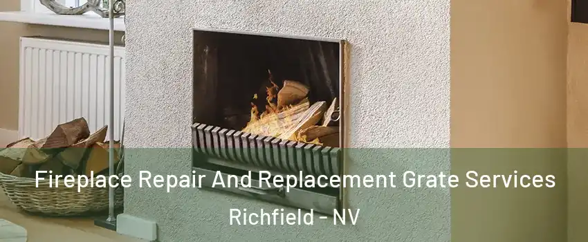 Fireplace Repair And Replacement Grate Services Richfield - NV