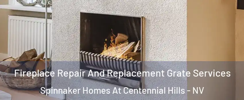 Fireplace Repair And Replacement Grate Services Spinnaker Homes At Centennial Hills - NV