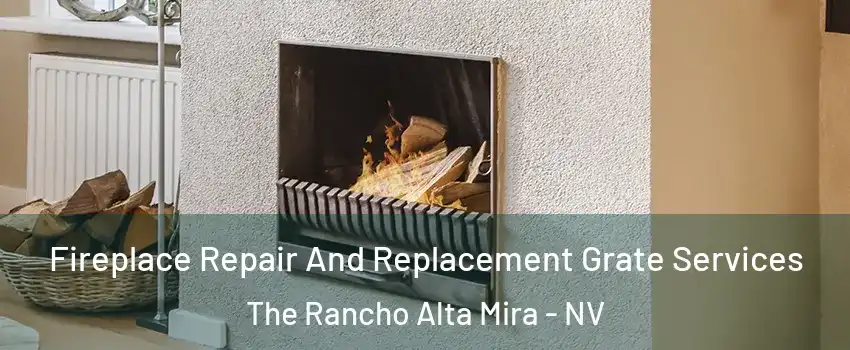 Fireplace Repair And Replacement Grate Services The Rancho Alta Mira - NV