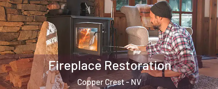 Fireplace Restoration Copper Crest - NV