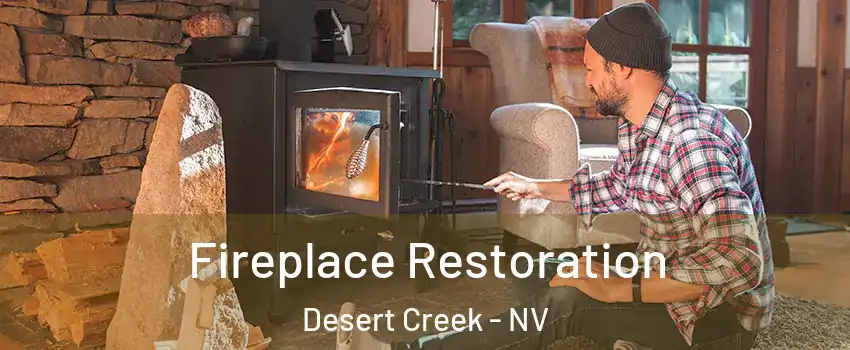 Fireplace Restoration Desert Creek - NV
