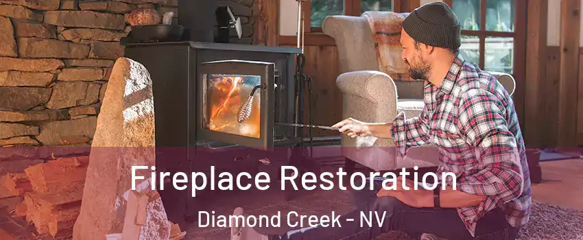 Fireplace Restoration Diamond Creek - NV