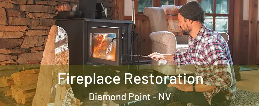 Fireplace Restoration Diamond Point - NV