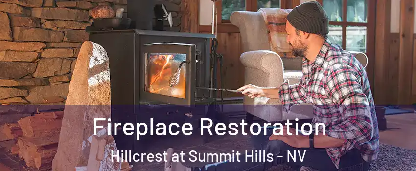 Fireplace Restoration Hillcrest at Summit Hills - NV