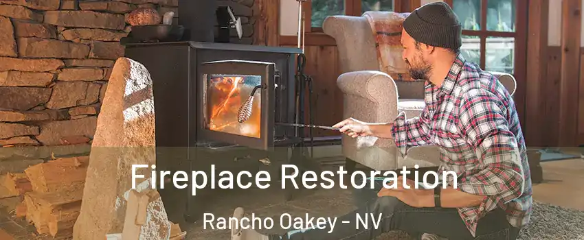Fireplace Restoration Rancho Oakey - NV
