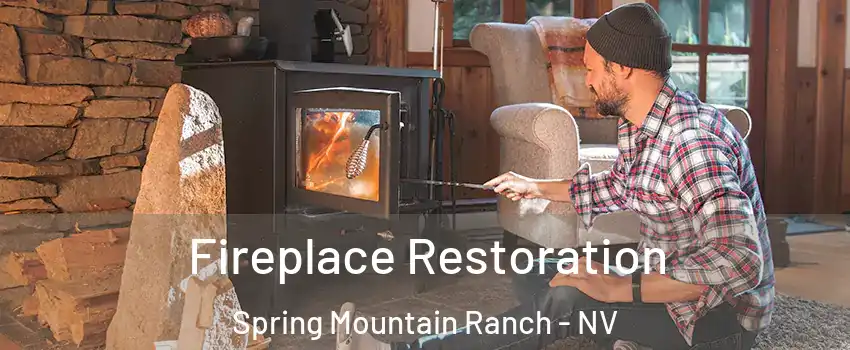 Fireplace Restoration Spring Mountain Ranch - NV
