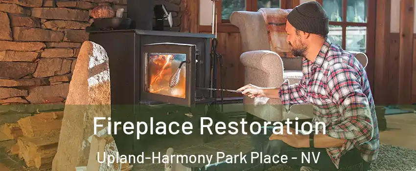 Fireplace Restoration Upland-Harmony Park Place - NV