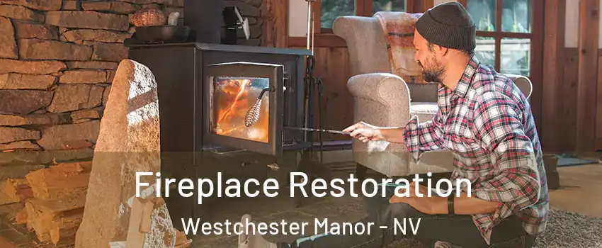 Fireplace Restoration Westchester Manor - NV