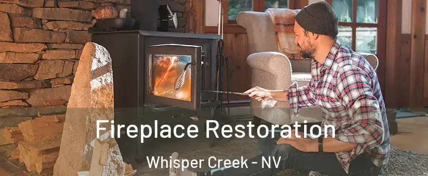 Fireplace Restoration Whisper Creek - NV