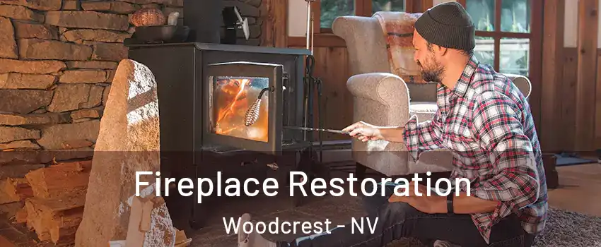 Fireplace Restoration Woodcrest - NV