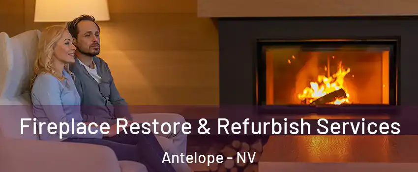 Fireplace Restore & Refurbish Services Antelope - NV