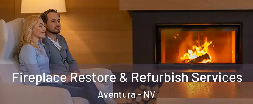 Fireplace Restore & Refurbish Services Aventura - NV