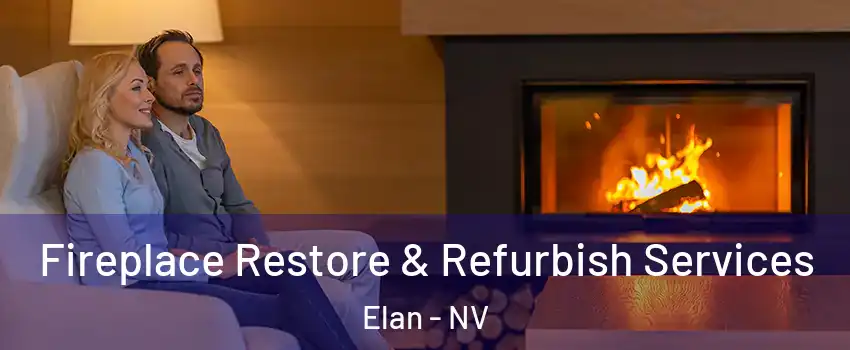 Fireplace Restore & Refurbish Services Elan - NV