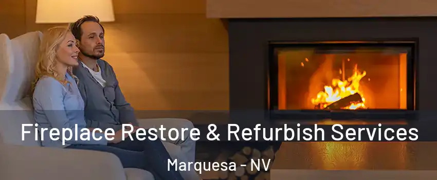 Fireplace Restore & Refurbish Services Marquesa - NV