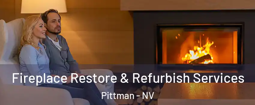 Fireplace Restore & Refurbish Services Pittman - NV