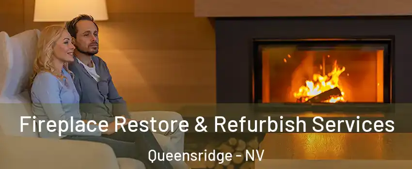 Fireplace Restore & Refurbish Services Queensridge - NV